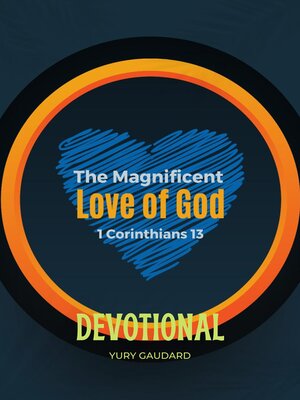 cover image of The Magnificent Love of God 1 Corinthians 13 Devotional